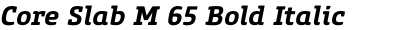 Core Slab M 65 Bold Italic